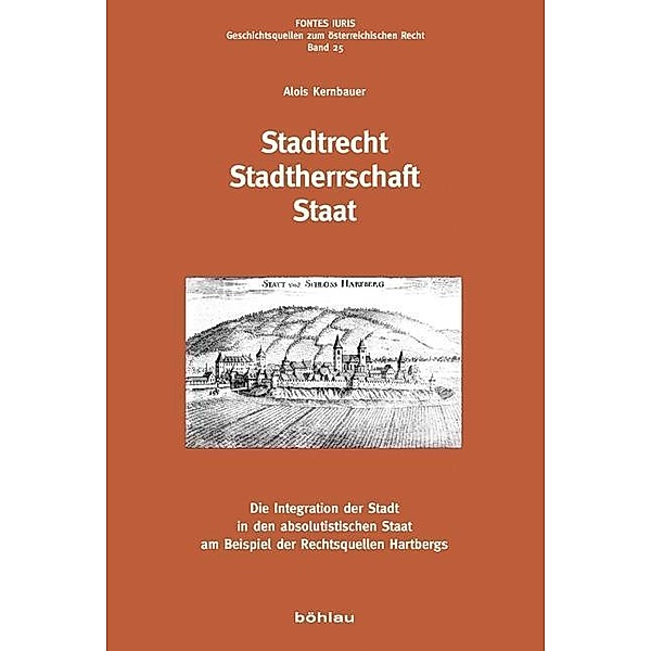 Stadtrecht - Stadtherrschaft - Staat, Alois Kernbauer