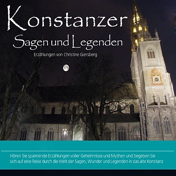 Stadtsagen - 10 - Konstanzer Sagen und Legenden, Christine Giersberg