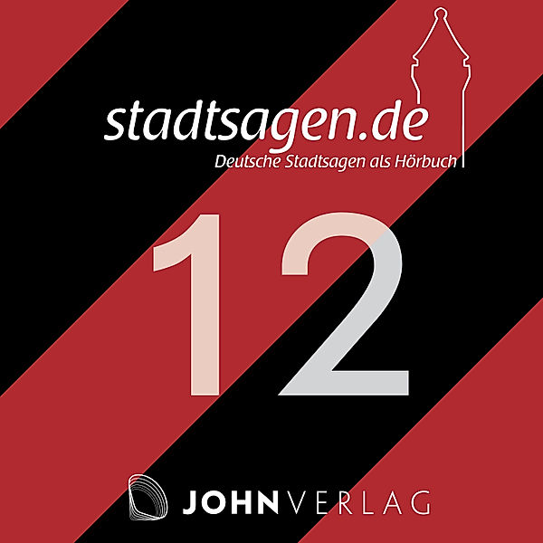 Stadtsagen - 12 - Deutsche Sagen: Teil 12, Katharina Hammann, Kristina Hammann