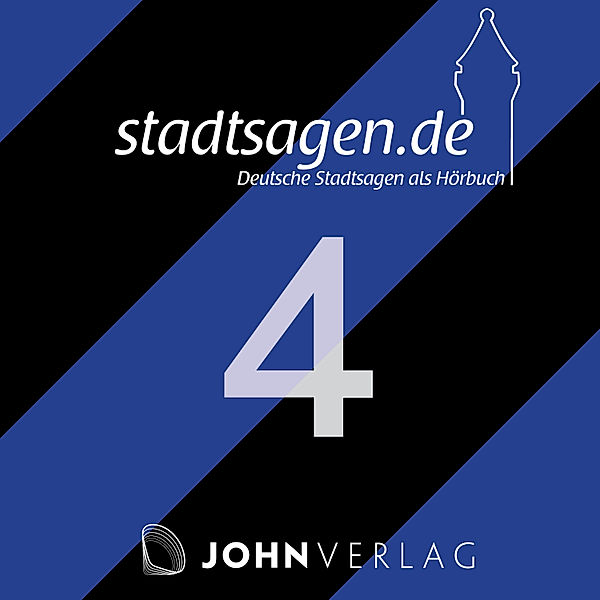 Stadtsagen - 4 - Deutsche Sagen: Teil 4, Katharina Hammann, Kristina Hammann