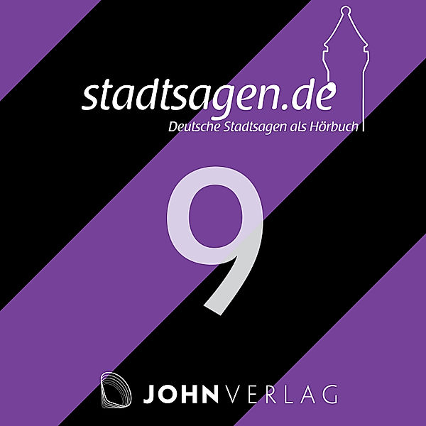 Stadtsagen - 9 - Deutsche Sagen: Teil 9, Katharina Hammann, Kristina Hammann