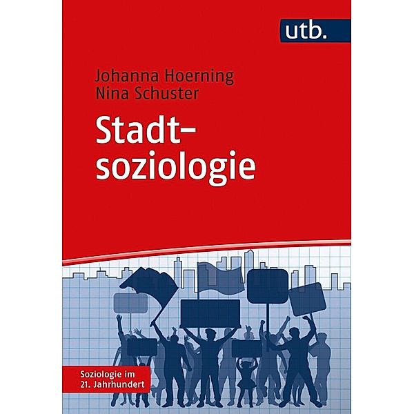 Stadtsoziologie, Johanna Hoerning, Nina Schuster