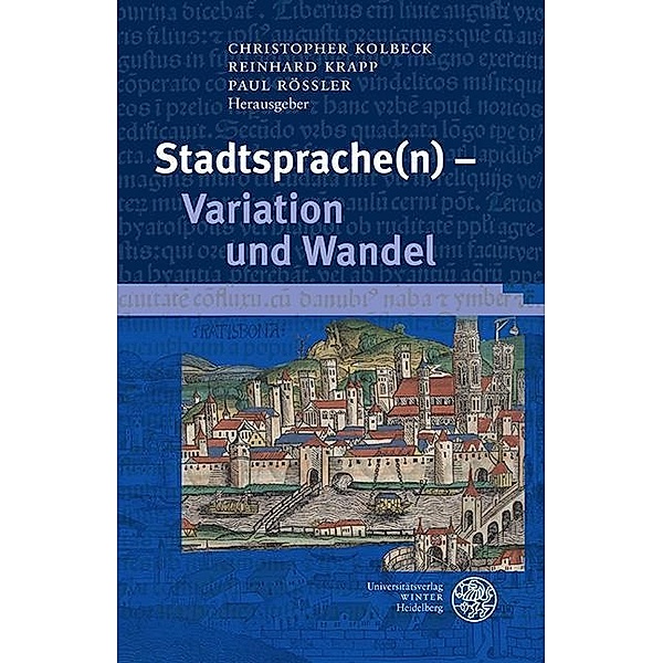Stadtsprache(n) - Variation und Wandel / Germanistische Bibliothek Bd.47