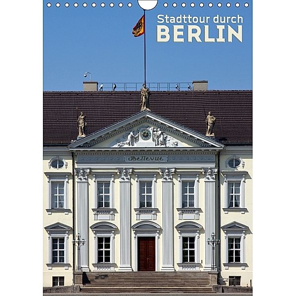 Stadttour durch BERLINCH-Version (Wandkalender 2018 DIN A4 hoch), Melanie Viola