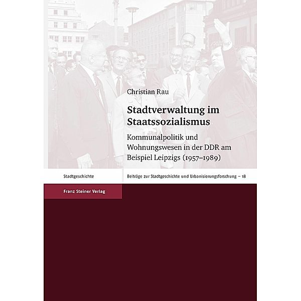 Stadtverwaltung im Staatssozialismus, Christian Rau