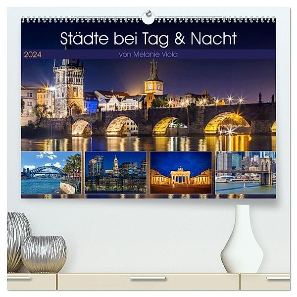 Städte bei Tag und Nacht (hochwertiger Premium Wandkalender 2024 DIN A2 quer), Kunstdruck in Hochglanz, Melanie Viola