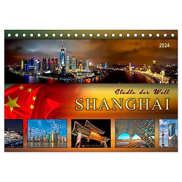 Städte der Welt - Shanghai (Tischkalender 2024 DIN A5 quer), CALVENDO Monatskalender, Peter Roder