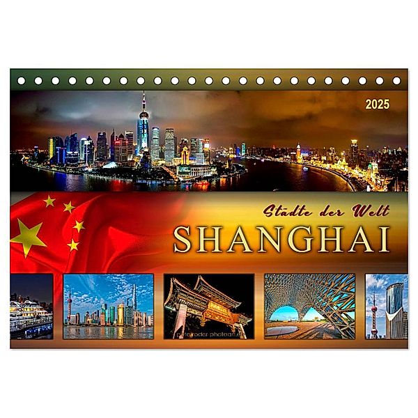 Städte der Welt - Shanghai (Tischkalender 2025 DIN A5 quer), CALVENDO Monatskalender, Calvendo, Peter Roder