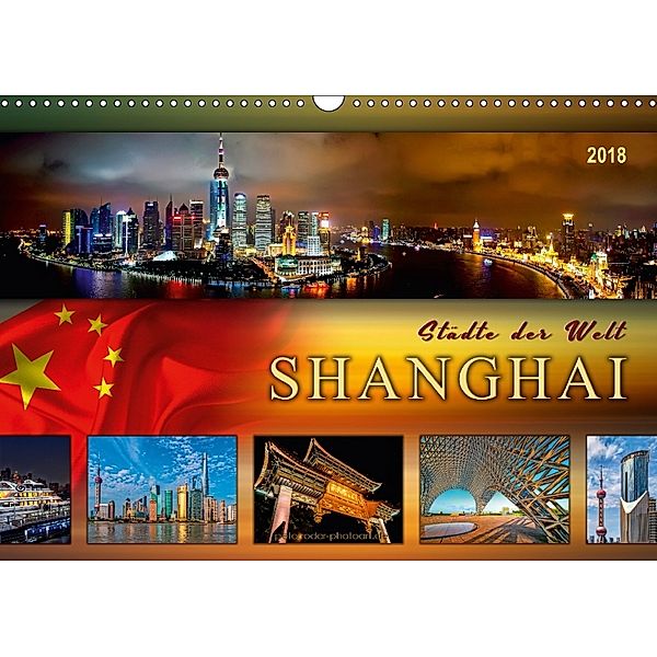 Städte der Welt - Shanghai (Wandkalender 2018 DIN A3 quer), Peter Roder