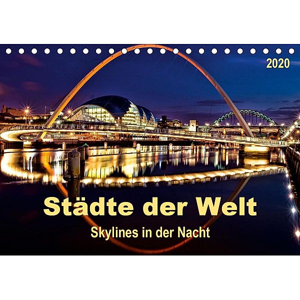 Städte der Welt - Skylines in der Nacht (Tischkalender 2020 DIN A5 quer), Peter Roder