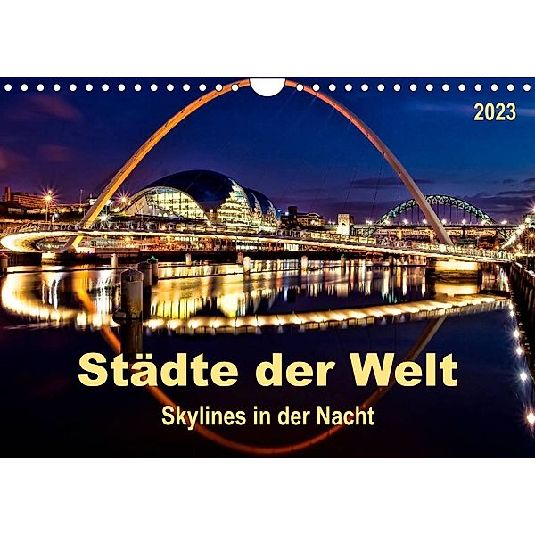 Städte der Welt - Skylines in der Nacht (Wandkalender 2023 DIN A4 quer), Peter Roder