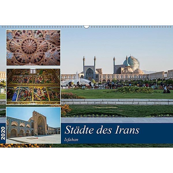 Städte des Irans - Isfahan (Wandkalender 2020 DIN A2 quer), Thomas Leonhardy