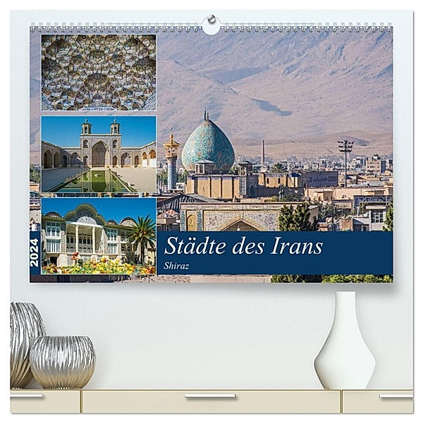 Städte des Irans - Shiraz (hochwertiger Premium Wandkalender 2024 DIN A2 quer), Kunstdruck in Hochglanz, Thomas Leonhardy