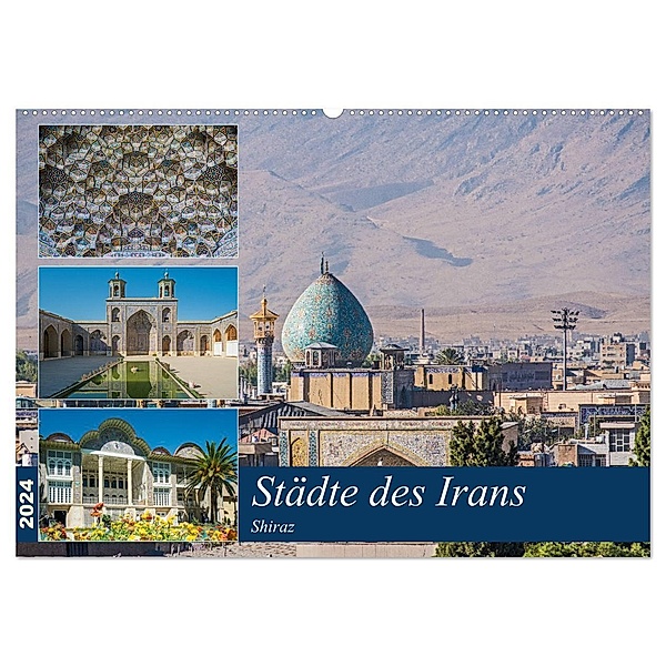 Städte des Irans - Shiraz (Wandkalender 2024 DIN A2 quer), CALVENDO Monatskalender, Thomas Leonhardy