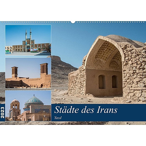 Städte des Irans - Yazd (Wandkalender 2023 DIN A2 quer), Thomas Leonhardy