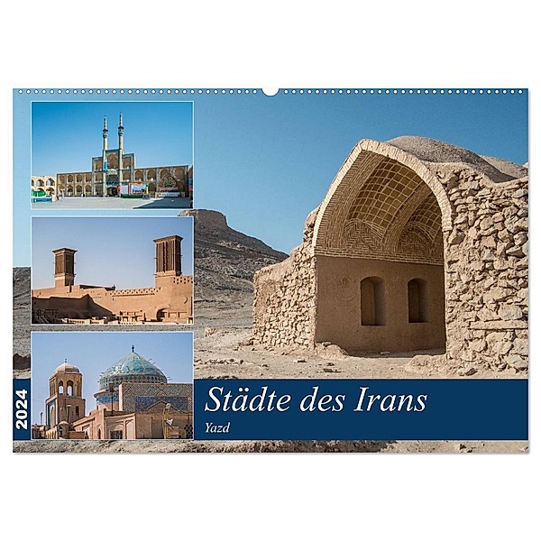 Städte des Irans - Yazd (Wandkalender 2024 DIN A2 quer), CALVENDO Monatskalender, Thomas Leonhardy