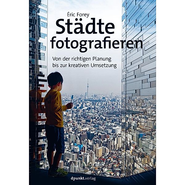 Städte fotografieren, Éric Forey