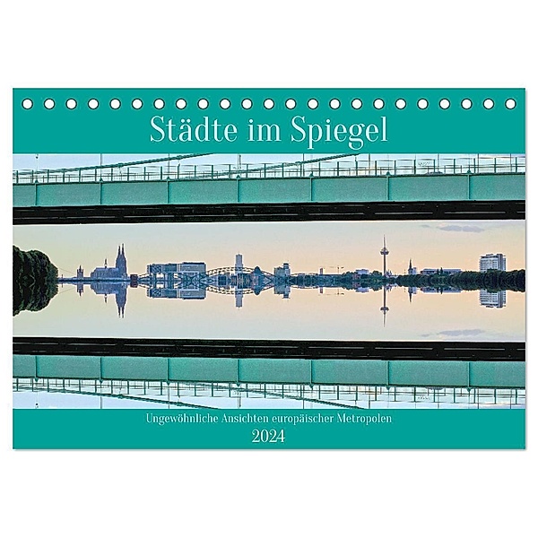 Städte im Spiegel (Tischkalender 2024 DIN A5 quer), CALVENDO Monatskalender, Frank Brehm