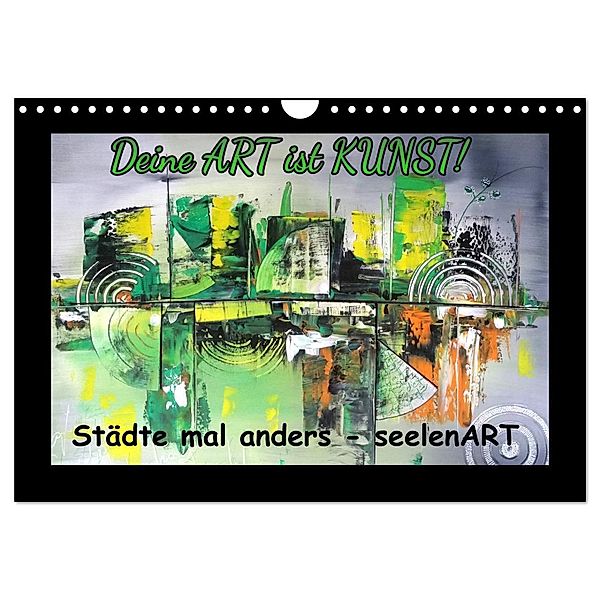 Städte mal anders - seelenART (Wandkalender 2024 DIN A4 quer), CALVENDO Monatskalender, Anja Hardt