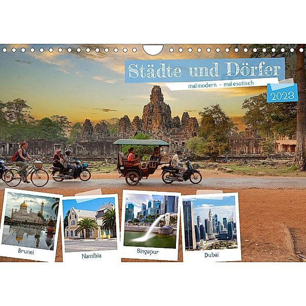 Städte und Dörfer, mal modern - mal exotisch (Wandkalender 2023 DIN A4 quer), Tilo Grellmann Photography