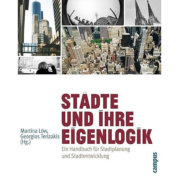 Städte und ihre Eigenlogik / Interdisziplinäre Stadtforschung Bd.11, Martina Löw