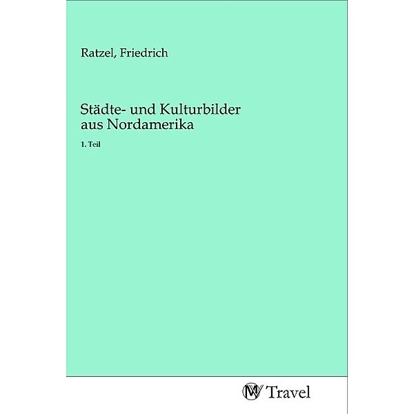 Städte- und Kulturbilder aus Nordamerika