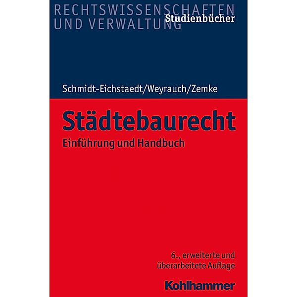 Städtebaurecht, Gerd Schmidt-Eichstaedt, Bernhard Weyrauch, Reinhold Zemke