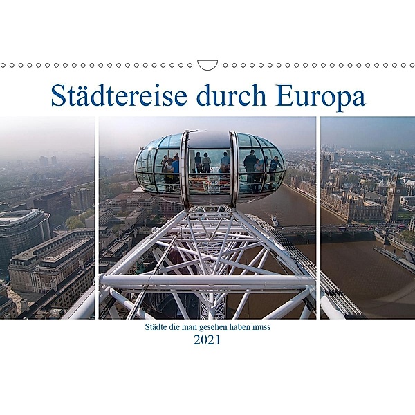 Städtereise durch Europa (Wandkalender 2021 DIN A3 quer), Peter Härlein