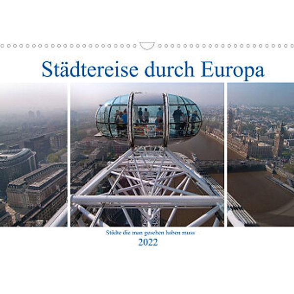 Städtereise durch Europa (Wandkalender 2022 DIN A3 quer), Peter Härlein