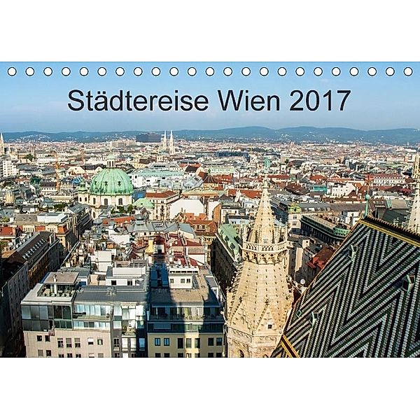 Städtereise WienAT-Version (Tischkalender 2017 DIN A5 quer), Marlen Rasche