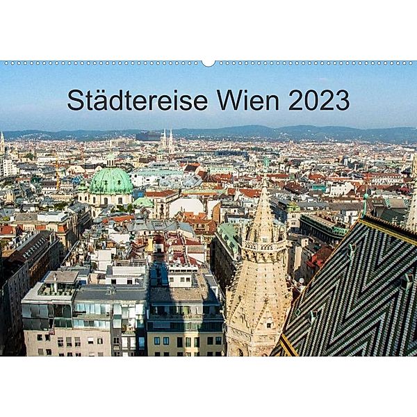 Städtereise WienAT-Version  (Wandkalender 2023 DIN A2 quer), Marlen Rasche