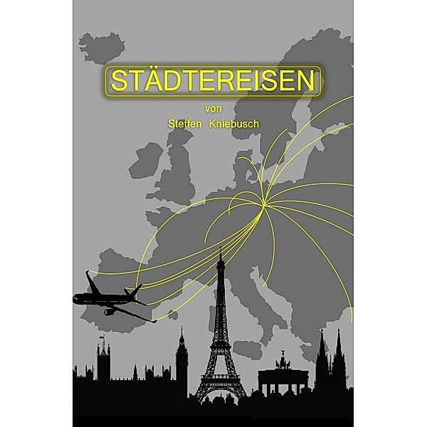 Städtereisen, Steffen Kniebusch