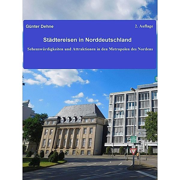 Städtereisen in Norddeutschland, Günter Dehne