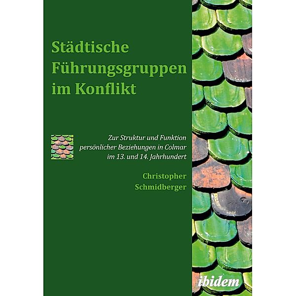 Städtische Führungsgruppen im Konflikt, m. 1 Buch, Christopher Schmidberger