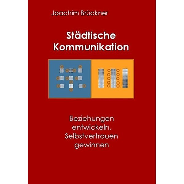 Städtische Kommunikation, Joachim Brückner