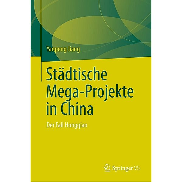 Städtische Mega-Projekte in China, Yanpeng Jiang