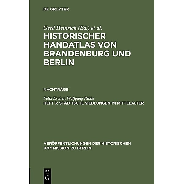 Städtische Siedlungen im Mittelalter, Felix Escher, Wolfgang Ribbe