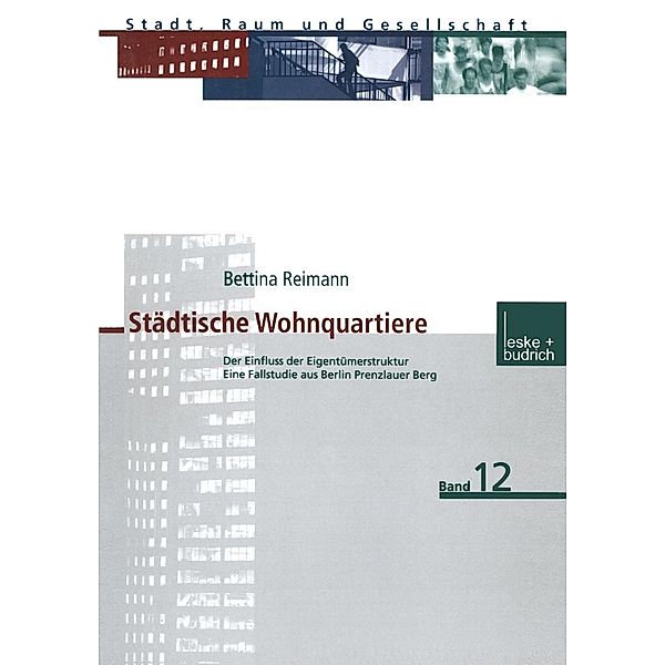 Städtische Wohnquartiere / Stadt, Raum und Gesellschaft Bd.12, Bettina Reimann