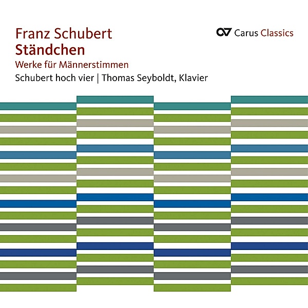 Ständchen-Werke Für Männerstimmen, Schubert hoch vier, Seyboldt, Karlsruher Hornquartet