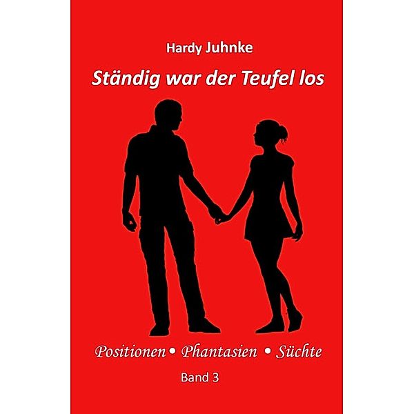 Ständig war der Teufel los, Hardy Juhnke