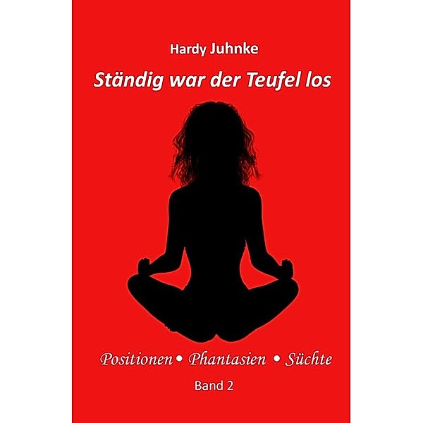 Ständig war der Teufel los, Hardy Juhnke