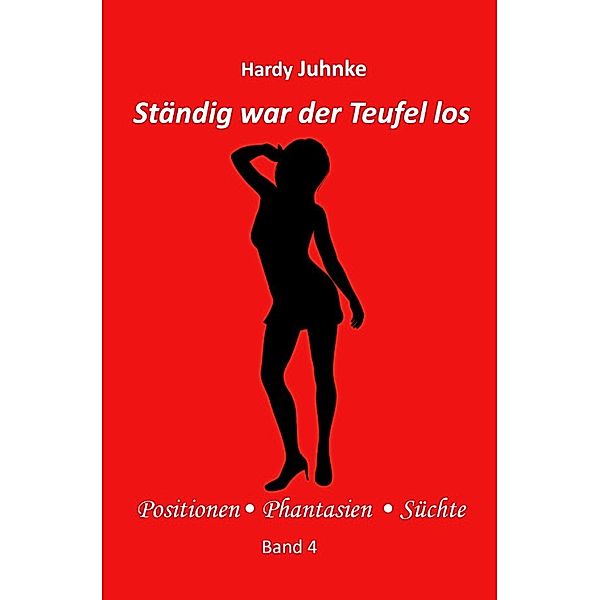 Ständig war der Teufel los, Hardy Juhnke