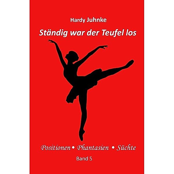 Ständig war der Teufel los, Hardy Juhnke