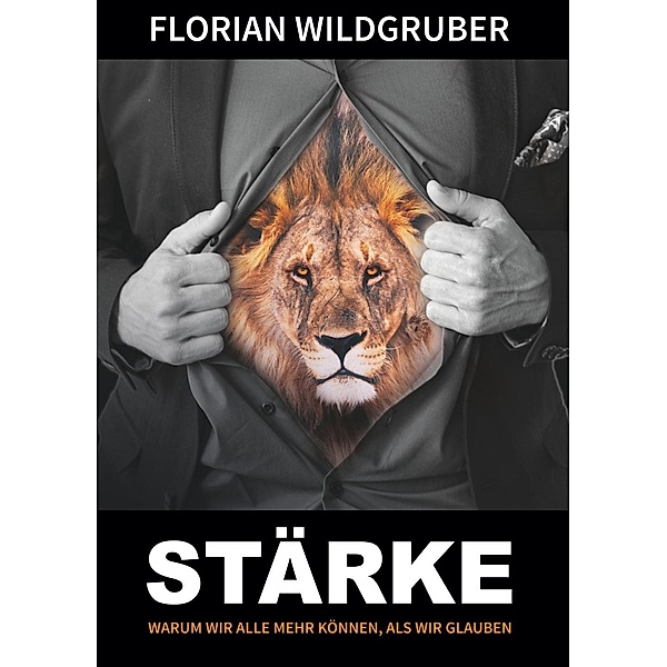 Stärke, Florian Wildgruber