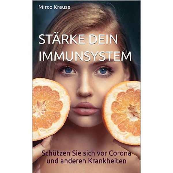 Stärke dein Immunsystem, Mirco Krause