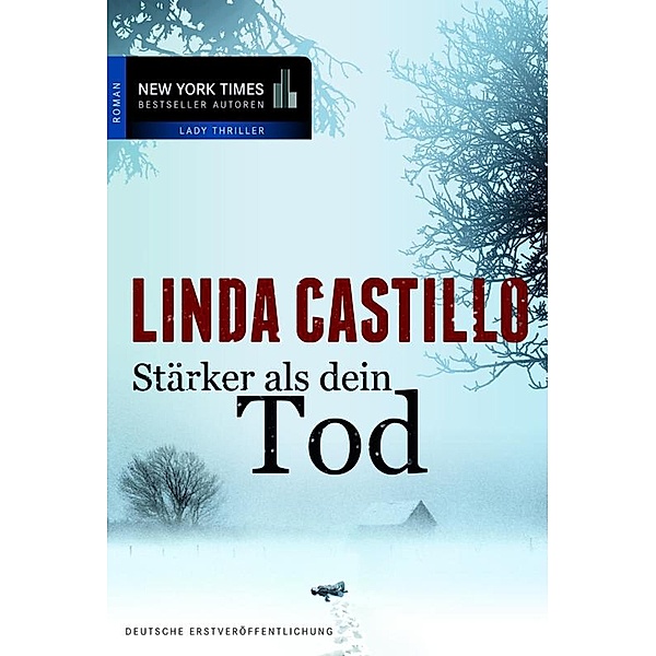 Stärker als dein Tod / New York Times Bestseller Autoren Thriller, Linda Castillo