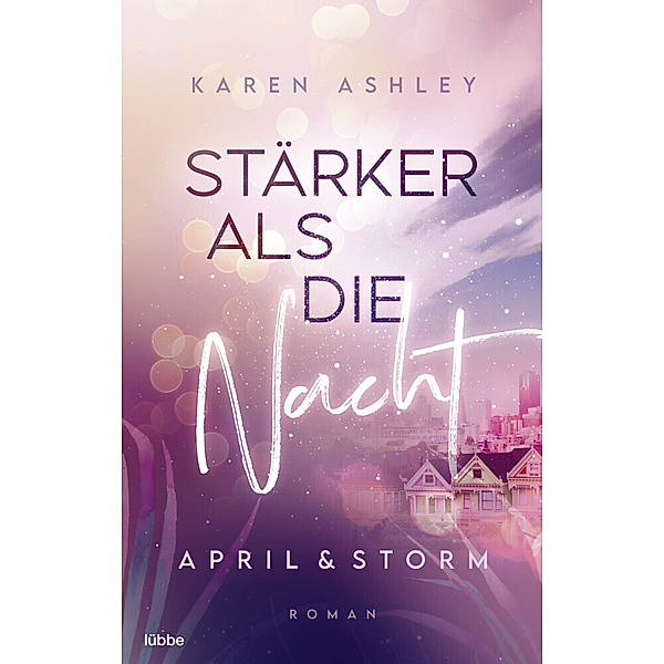 Stärker als die Nacht / April & Storm Bd.1, Karen Ashley