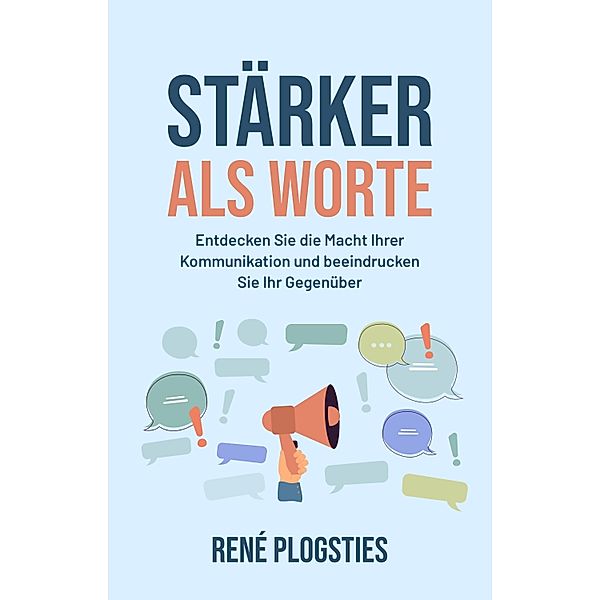 Stärker als Worte, Rene Plogsties