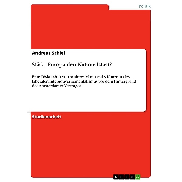 Stärkt Europa den Nationalstaat?, Andreas Schiel
