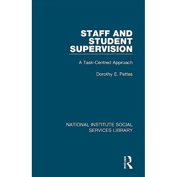 Staff and Student Supervision, Dorothy E. Pettes